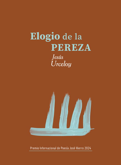 CASIMIRO PARKER, Elogio de la pereza, Jesús Urceloy - CASIMIRO PARKER