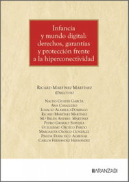 Infancia y mundo digital: derechos, garantías y protección frente a la hiperconectividad, Aranzadi LA LEY - ARANZADI