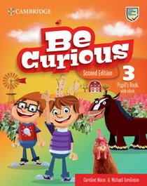 CAMBRIDGE, Be Curious Level 3 Pupil's Book with eBook - VV.AA.