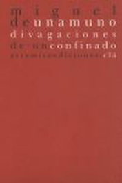 Divagaciones de un confinado, Miguel De Unamuno - ARTEMISA