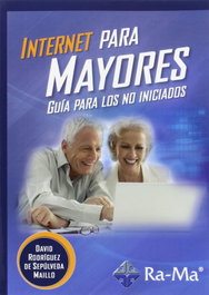 Internet para mayores: guía para los no iniciados, Rodriguez De Sepulveda Maillo - RA-MA