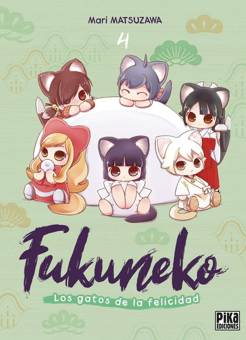 Fukuneko. Los gatos de la felicidad 04, Mari Matsuzawa - PIKA EDICIONES