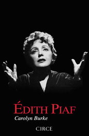 Edith Piaf, Carolyn Burke - CIRCE