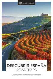 DORLING KINDERSLEY (DK) DESCUBRIR ESPAÑA ROAD TRIPS