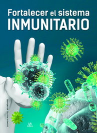 Fortalecer el Sistema Inmunitario, Carmen Martul Hernández - LIBSA