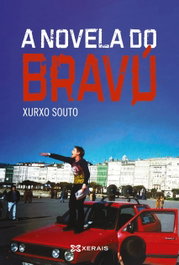 A novela do Bravú, Xurxo Souto - XERAIS