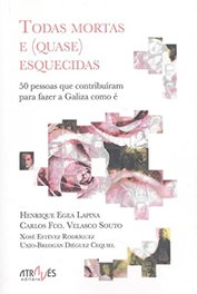 Todas mortas e (quase) esquecidas., Henrique Egea Lapina - ATRAVES EDITORA