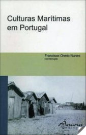 Culturas marítimas em Portugal, Francisco Oneto Nunes - ANCORA EDITORA