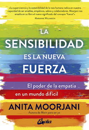 GAIA La sensibilidad es la nueva fuerza, Anita Moorjani
