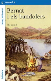 LA GALERA, Bernat i els bandolers - LA GALERA