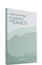 Camino de Emaús, Víctor Urrutia Abaigar - VERBO DIVINO