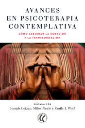 Eleftheria, Avances en psicoterapia contemplativa: acelerar la curación, Joseph Loizzo - Eleftheria