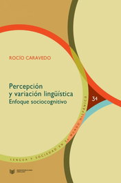 Percepción y variación lingüística, Rocio Caravedo - IBEROAMERICANA - VERVUERT