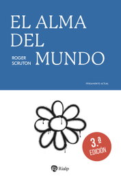 El alma del mundo, Roger Scruton - RIALP