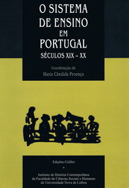 O SISTEMA DE ENSINO EM PORTUGAL(SÉCULOS XIX E XX), Cândida Proença, Maria - EDIÇOES COLIBRI