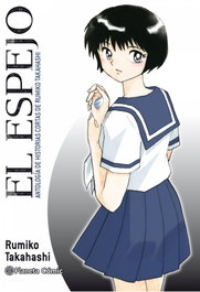 El espejo (Kagami ga Kita), Rumiko Takahashi - PLANETA COMICS
