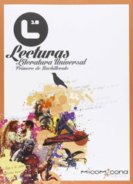 MICOMICONA EDICIONES, Lecturas literatura universal 1º bachillerato - MICOMICONA EDICIONES
