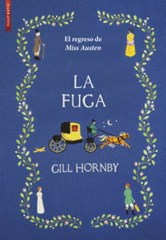 La fuga, Gill Hornby - LIBROS DE SEDA