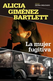 BOOKET La mujer fugitiva, Alicia Giménez Bartlett - BOOKET