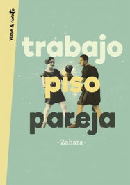 Trabajo, piso, pareja, Zahara - AGUILAR