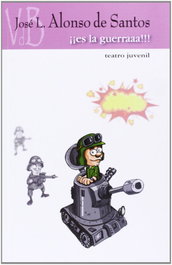 ¡Es la guerra!, José Luis Alonso de Santos - ERIDE