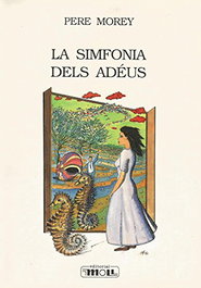 La simfonia dels adeus, Pere Morey - Moll Editorial
