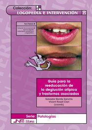Guia reeducacion deglucion atipica y trastornos asociados, Salvador Borrás Sanchis y Vicent Rosell Clari - NAU LLIBRES