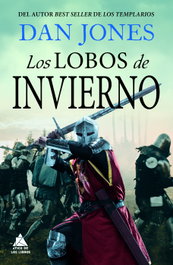 Los lobos de invierno, Dan Jones - ATICO DE LIBROS