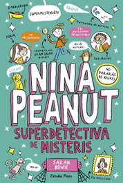 ESTRELLA POLAR, Nina Peanut 2. Nina Peanut superdetectiva de misteris