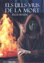 Els ulls vius de la mort, Felix Rueda - TERRA IGNOTA