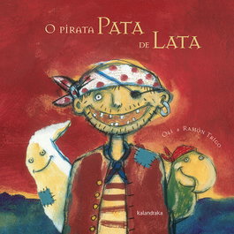 KALANDRAKA, O pirata pata de lata