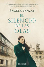DEBOLSILLO, El silencio de las olas, Angela Banzas - DEBOLSILLO