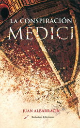 La conspiración Medici, Juan Albarracín - BOHODON