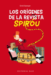 Los orígenes de la revista Spirou, Emili Samper Prunera - BASE