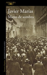 Mano de sombra, Javier Marías - ALFAGUARA