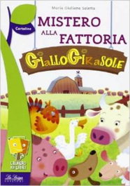 ELI, Mistério alla fattoria giallo girasole - VV.AA.