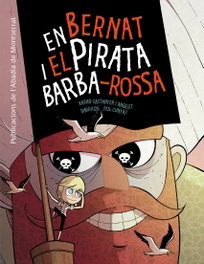 En Bernat i el pirata Barba-roja, Xavier Castanyer - ABADIA DE MONTSERRAT