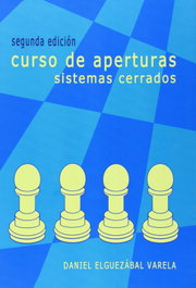 LA CASA DE AJEDREZ Curso de aperturas. Sistemas cerrados
