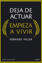 Deja actuar empieza a vivir, Bernard Hiller - ALBA