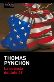 La subasta del lote 49, Thomas Pynchon - TUSQUETS