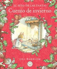 BLACKIE BOOKS, El Seto de las Zarzas. Cuento de invierno (Nueva edición)