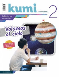 EDELVIVES Proyecto Kumi 2 ESO : Volamos al cielo, Pellicer Iborra, Carmen - EDELVIVES