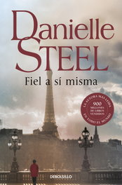 Fiel a sí misma, Danielle Steel - DEBOLSILLO