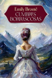 Cumbres Borrascosas, Emily Brontë - PLUTON EDICIONES