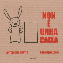 KALANDRAKA Non é unha caixa, Antoinette Portis - KALANDRAKA