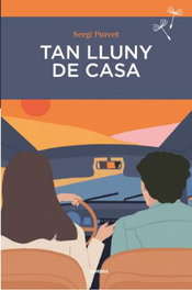 Tan lluny de casa, Sergi Purcet - Sembra Llibres