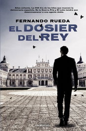 El dosier del rey, Fernando Rueda - ROCABOLSILLO