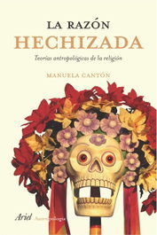 La razón hechizada, Manuela Cantón Delgado - ARIEL