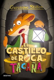 Destino Infantil, El castillo de Roca Tacaña - Geronimo Stilton