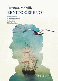 Benito Cereno, Herman Melville - NORDICA LIBROS